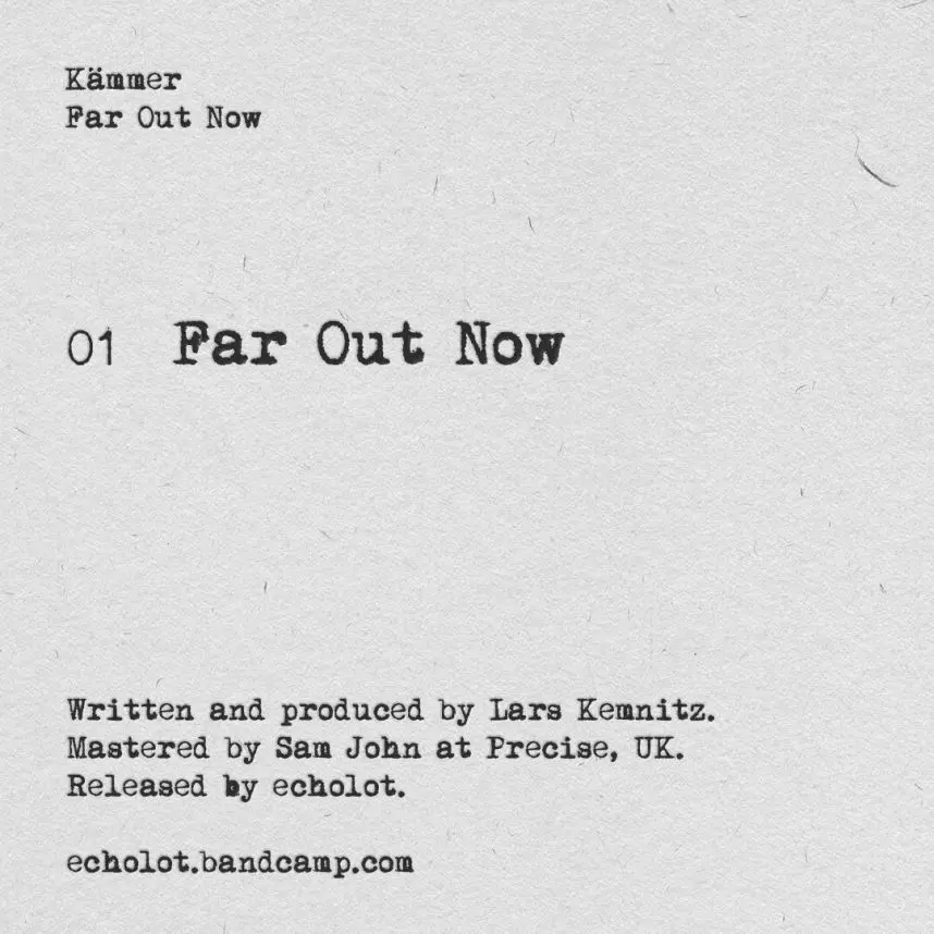 Far Out Now (echolot007) Tracklist
